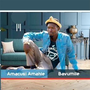 Download track Bavumile Amacusi Amahle