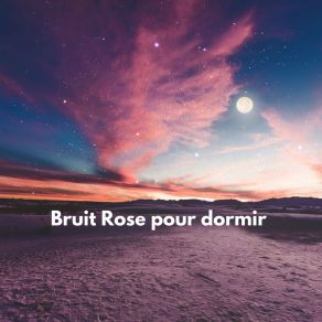 Download track Bruit Rose (Loopable - No Fade) Bruit Blanc HD