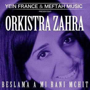 Download track Ntouma Rejala Ma Mzyaninch Orkistra Zahra