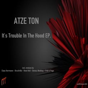 Download track It's Trouble In The Hood (Bruchrille Remix) Atze Ton