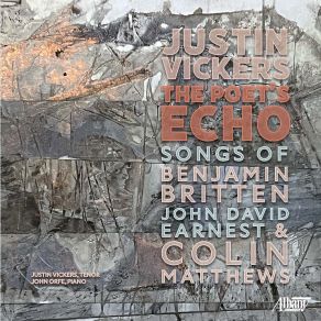 Download track The Poet's Echo, Op. 76: V. Epigram Justin Vickers, John Orfe