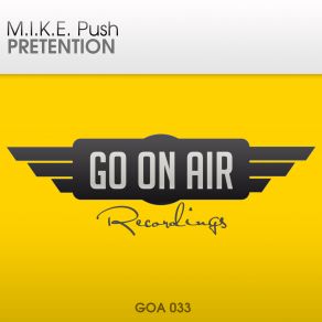 Download track Pretention (Original Mix) M. I. K. E. Push