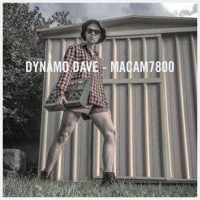 Download track MACAM7800 2 Dynamo Dave