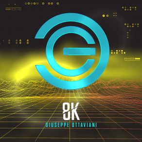 Download track 8K (Extended Mix) Giuseppe Ottaviani