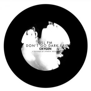 Download track Don't Go Dark Kill FMHelena J