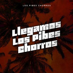 Download track Cuando Nos Conocimos Los Pibes Chorros