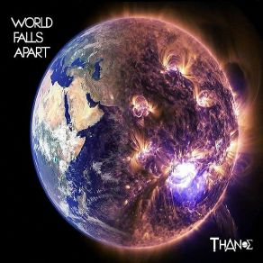 Download track World Falls Apart THANOS