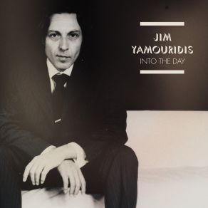 Download track Into The Day Jim Yamouridis