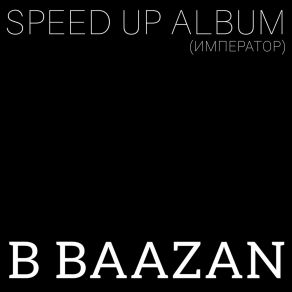 Download track The Royal Heart (SPEED UP) B Baazan