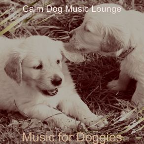 Download track Entertaining Music For Doggy Training Calm Dog