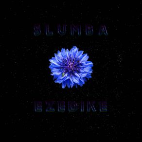 Download track Slumba (Slowed + Reverb Version) Ezedike