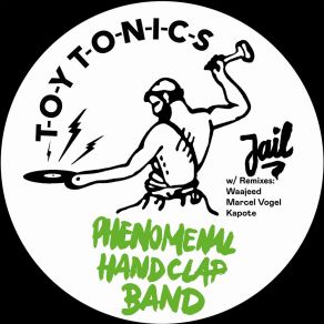 Download track Jail (Kapote Extended Mix) The Phenomenal Handclap Band