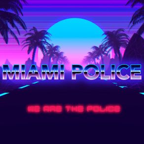 Download track Sunrise Miami Police