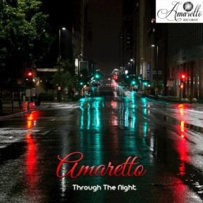 Download track Through The Night (Instrumental Version) Amaretto