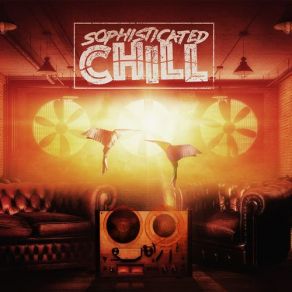 Download track Sophisticated Chill The Easy Access Orchestra