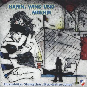 Download track Im Hafen Von New York Ahrensböker Shantychor Blau-Weisse-Jungs