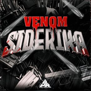 Download track SIDERIKA Venom, TR4CER