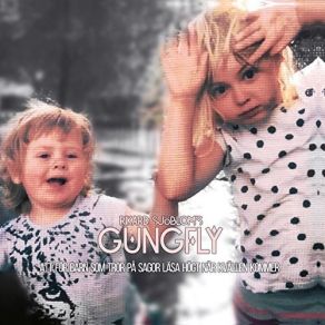 Download track Kojan Rikard Sjoblom's Gungfly