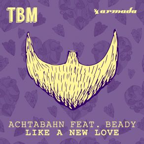 Download track Like A New Love AchtabahnBeady