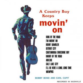 Download track I'm Movin' On (2021 Remaster) Bobby Bond, Earl Cupit