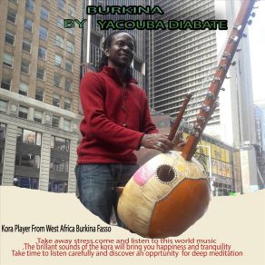 Download track I Am Inviting You Yacouba Diabate