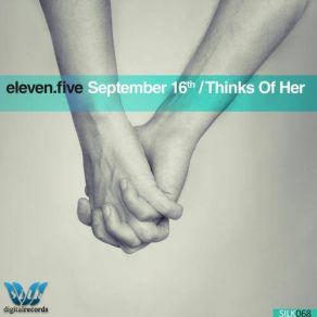 Download track September 16th (Original Mix) Eleven. Five