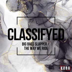 Download track Big Bass Slapper Classifyed