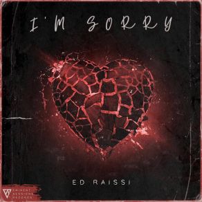 Download track I'm Sorry (Club Mix) Ed Raissi