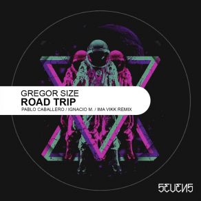 Download track Road Trip (Pablo Caballero Remix) Gregor SizePablo Caballero