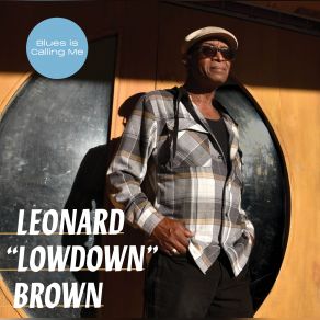 Download track Let Me Live My Life Leonard Lowdown Brown