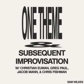 Download track One Theme Sam WilkesGreg Paul, Jacob Mann, Christian Euman, Chris Fishman