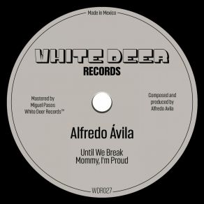 Download track Until We Break Alfredo Ávila