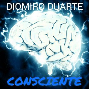 Download track Consciente Diomiro Duarte