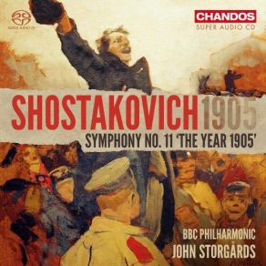 Download track Symphony No. 11, Op. 103 'The Year 1905' - 1. The Palace Square. Adagio - BBC Philharmonic, Shostakovich, Dmitrii Dmitrievich, John Storgards