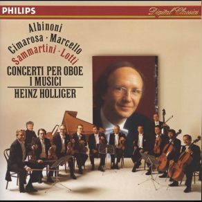 Download track 14. Cimarosa: Concerto In C Major For Oboe And Strings: 2. Allegro I. Musici, Heinz Holliger