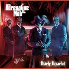 Download track Dearly Departed (Radio Edit) Adrenaline Mob