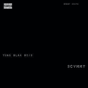 Download track Yung Blak Boi Scvmmy