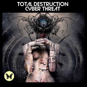 Download track Cyber Threat Total Destruction