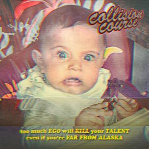 Download track Collision Course Far From Alaska, Ego Kill Talent