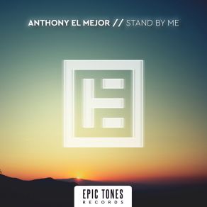 Download track Stand By Me (Original Mix) Anthony El Mejor