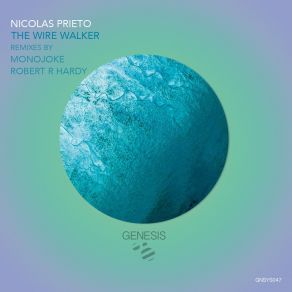 Download track The Wire Walker (Monojoke Remix) Nicolas Prieto