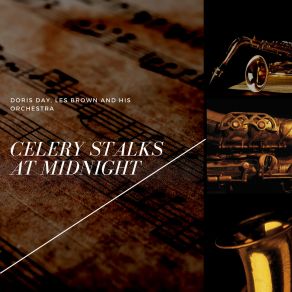 Download track Celery Stalks At Midnight Les Brown And His Orchestra