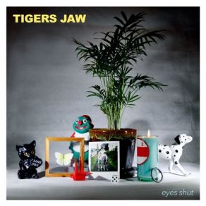 Download track Eyes Shut Tigers Jaw