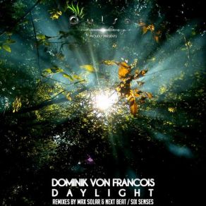 Download track Daylight (Original Mix) Dominik Von Francois