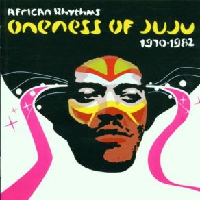 Download track African Rhythms (Original 45 Version: Part 1) Oneness Of Juju