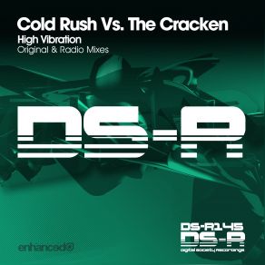 Download track High Vibration (Original Mix) Cold Rush, The Cracken