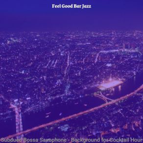 Download track Number One Bossa Nova - Vibe For Dinner Time Feel Good