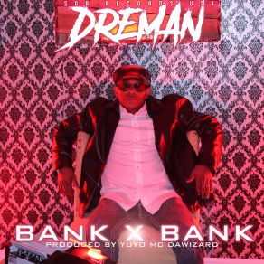 Download track Bank X Bank (DaWizards 400HD Filmz Edit) Dreman