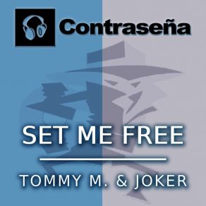 Download track Set Me Free (Tommy M. & Joker Rmx) The Joker