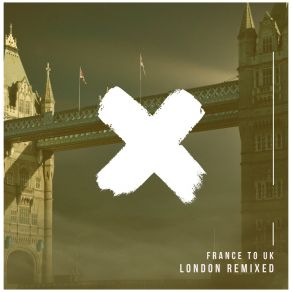 Download track London Forever 4 (Alan Bass Remix) France To UKAlan Bass